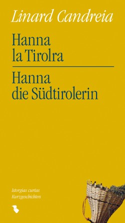 Hanna la Tirolra/Hanna die Südtirolerin