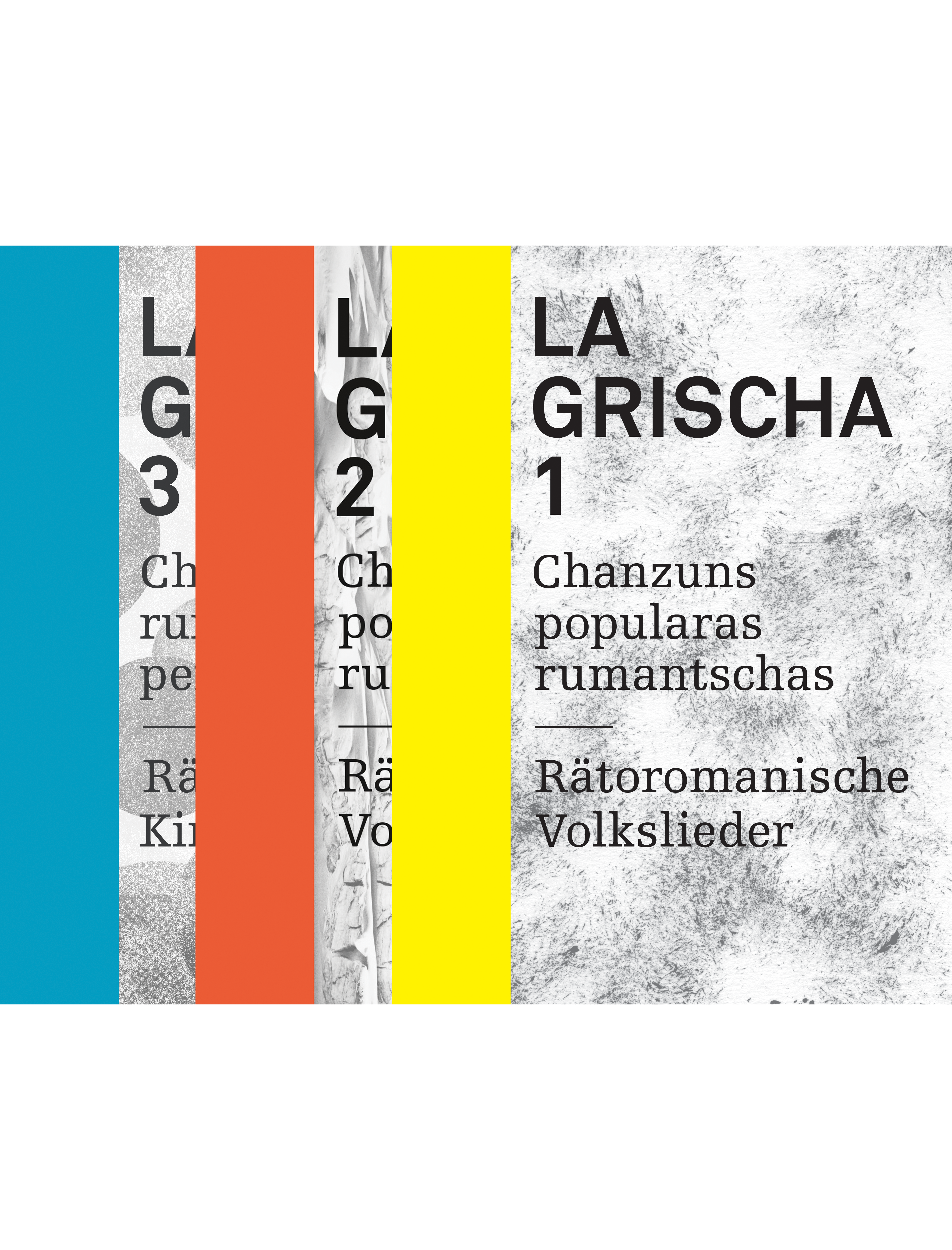 La Grischa 1, 2, 3